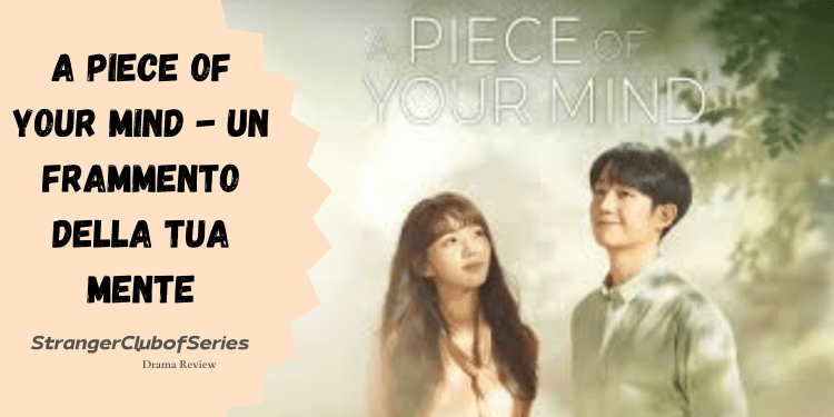 A piece of your mind – Un frammento della tua&nbsp;mente