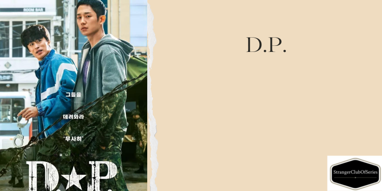 D.P. – Deserter Pursuit