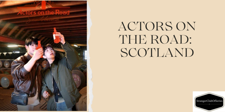 Actors on the Road: Scotland