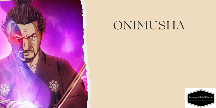 Onimusha – La saga del samurai che lotta contro gli zombie