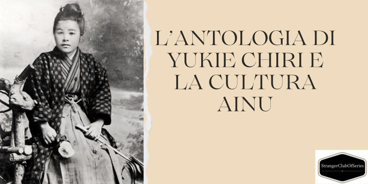 L’antologia di Yukie Chiri e la cultura Ainu