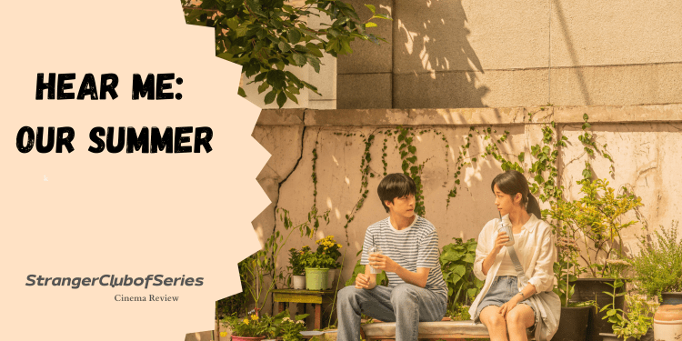 Hear Me: Our&nbsp;Summer