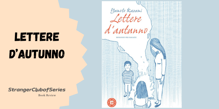 Stranger Book Club: Lettere&nbsp;d’Autunno