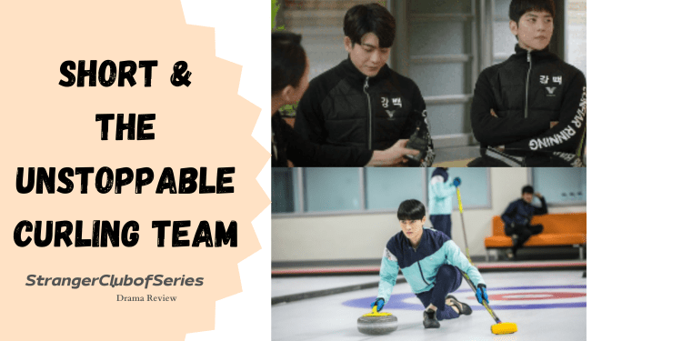 K-drama e sport invernali: Short & The Curling&nbsp;Team