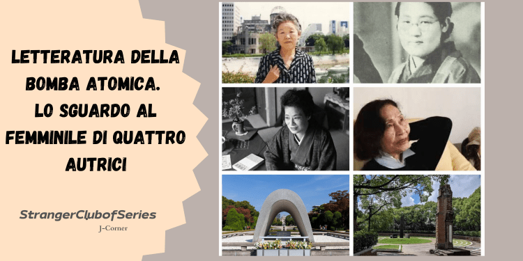 Letteratura della bomba atomica. Lo sguardo al femminile di quattro&nbsp;autrici.