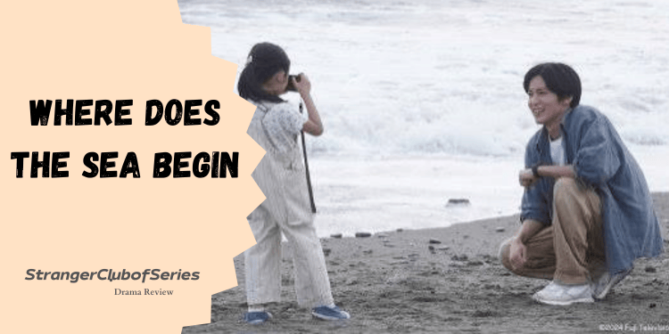 Where Does the Sea Begin – Dove comincia il&nbsp;mare